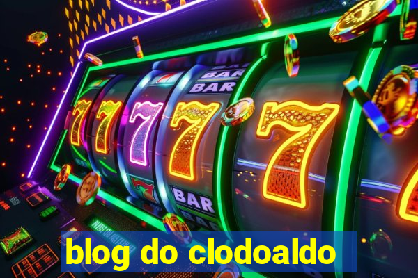 blog do clodoaldo